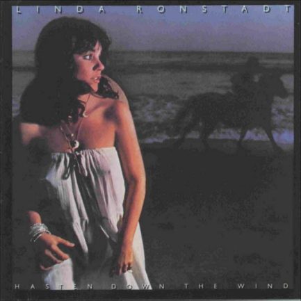 Linda Ronstadt - Hasten Down The Wind
