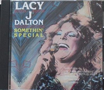 Lacy J. Dalton - Somethin' Special