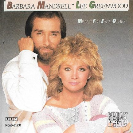 Barbara Mandrell / Lee Greenwood - Meant For Each Other