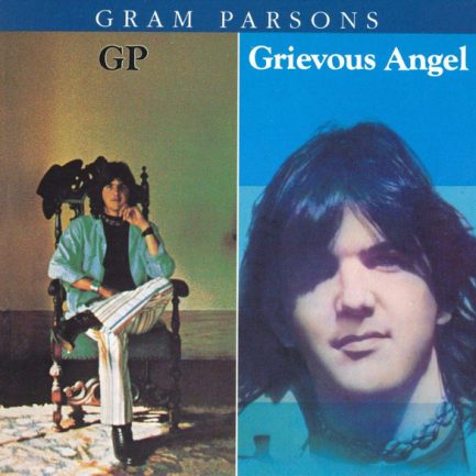 Gram Parsons - GP / Grievous Angel
