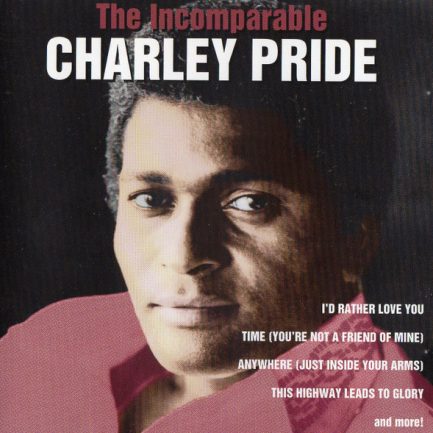 Charley Pride - The Incomparable Charley Pride