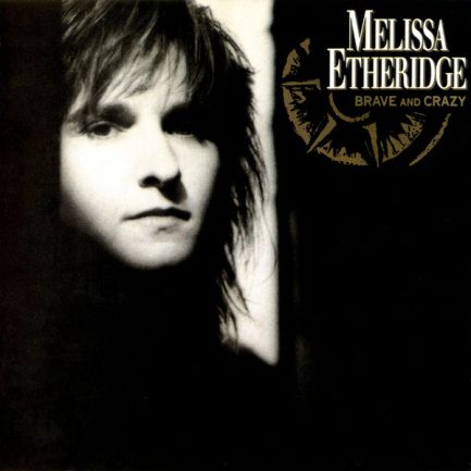 Melissa Etheridge - Brave And Crazy