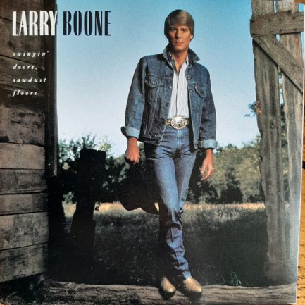 Larry Boone - Swingin' Doors, Sawdust Floors