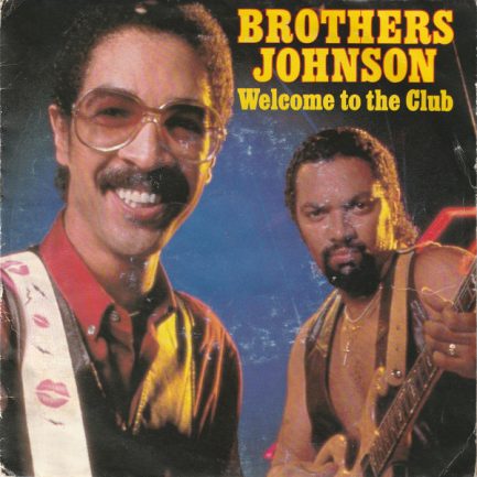 Brothers Johnson - Welcome To The Club