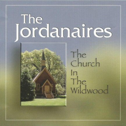 The Jordanaires - The Church In The Wildwood