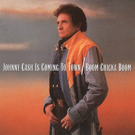 Johnny Cash - Johnny Cash Is Coming To Town / Boom Chicka Boom