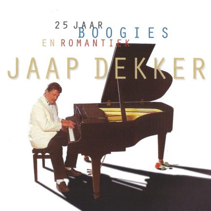 Jaap Dekker - 25 Jaar Boogies En Romantiek