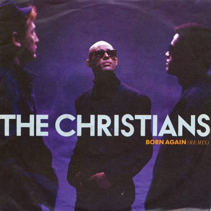 The Christians - Born Again (Remix)