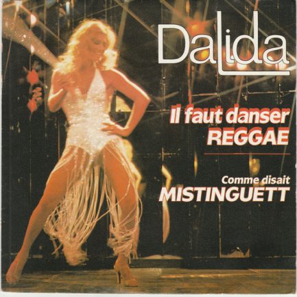 Dalida - Il Faut Danser Reggae / Comme Disait Mistinguett