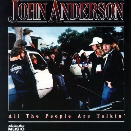 John Anderson - All The People Are Talkin'