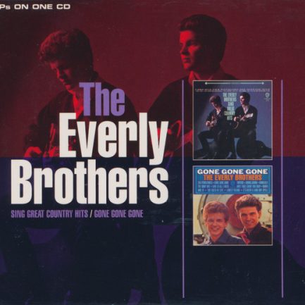 Everly Brothers - Sing Great Country Hits / Gone Gone Gone