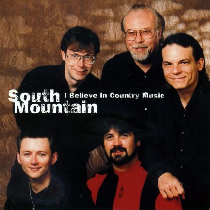 South Mountain - I Believe In Country Music