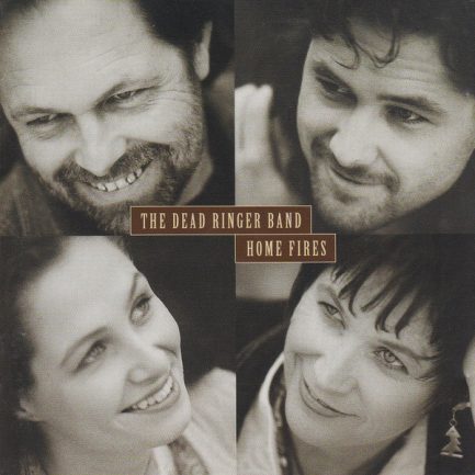 Dead Ringer Band - Home Fires