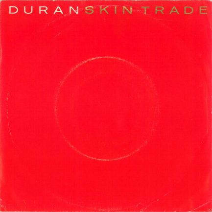 Duran Duran - Skin Trade