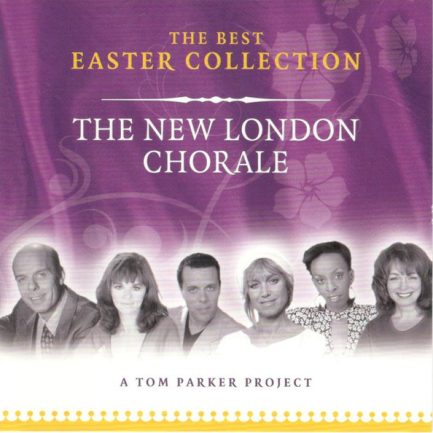 New London Chorale - The Best Easter Collection