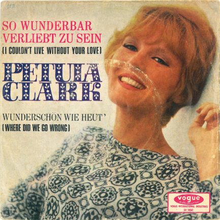 Petula Clark - So Wunderbar Verliebt Zu Sein (I Couldn't Live Without Your Love)