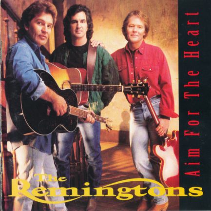 The Remingtons - Aim For The Heart