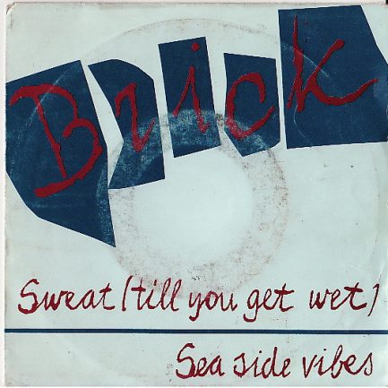 Brick - Sweat (Til You Get Wet)