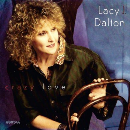 Lacy J. Dalton - Crazy Love