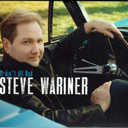 Steve Wariner - It Ain't All Bad