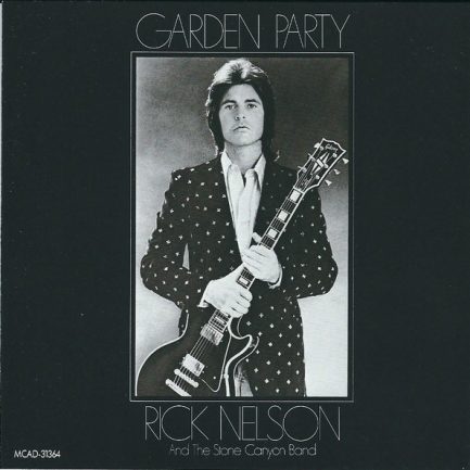 Rick Nelson & The Stone Canyon Band - Garden Party