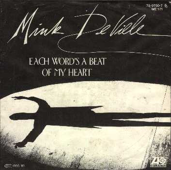 Mink DeVille - Each Word's A Beat Of My Heart