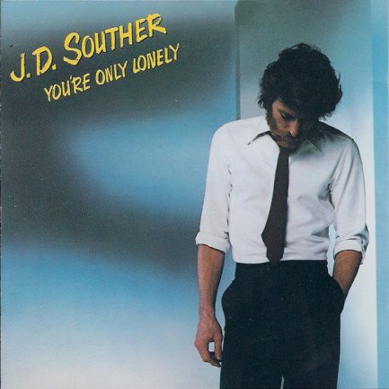 John David Souther - You're Only Lonely
