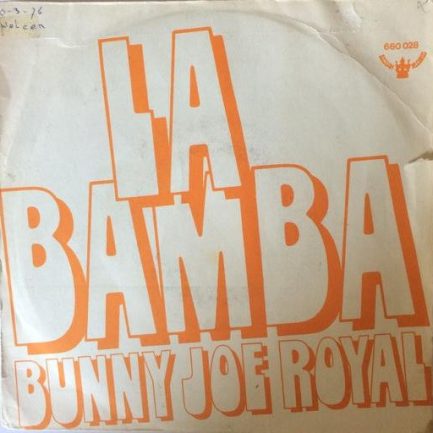 Bunny Joe Royal - La Bamba