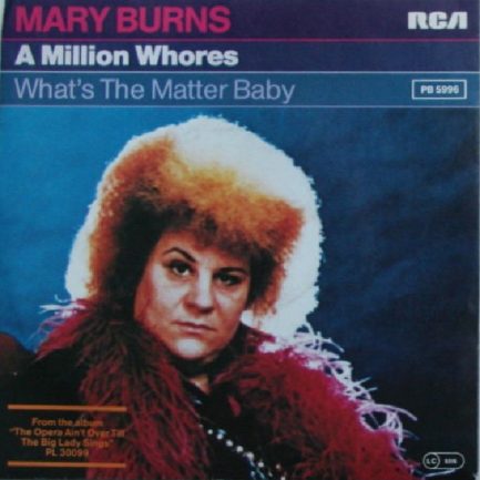 Mary Burns - A Million Whores / What's The Matter Baby