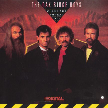 The Oak Ridge Boys - Where The Fast Lane Ends