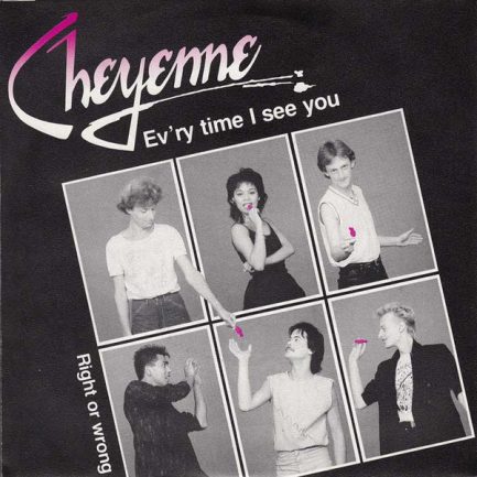 Cheyenne - Ev'ry Time I See You