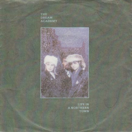 The Dream Academy - Life In A Northern Town
