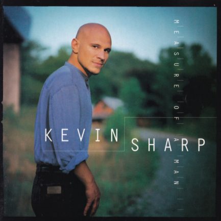 Kevin Sharp - Measure Of A Man
