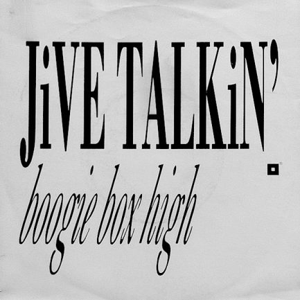 Boogie Box High - Jive Talkin'