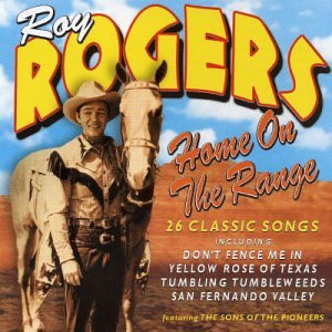 Roy Rogers - Home On The Range