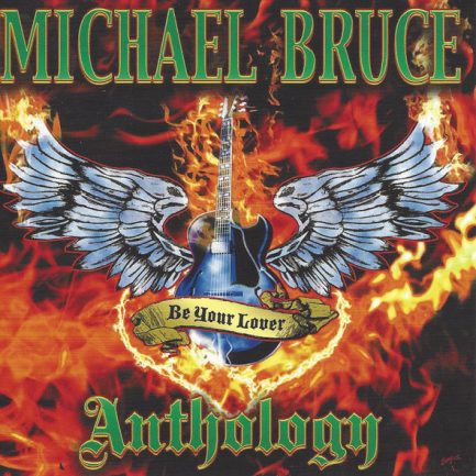 Michael Bruce - Be Your Lover - Anthology