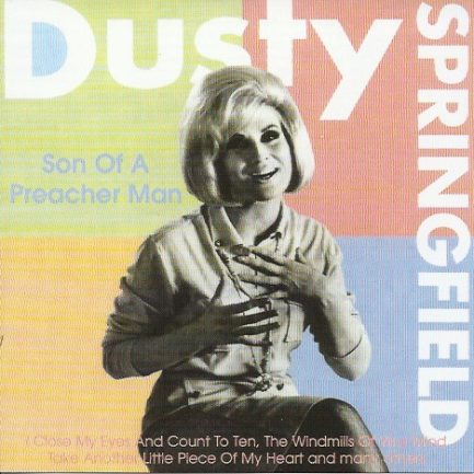 Dusty Springfield - Son Of A Preacher Man