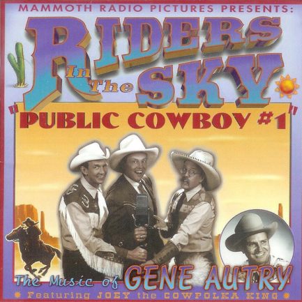 Riders In The Sky - Public Cowboy #1: The Music Of Gene Autry