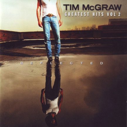 Tim McGraw - Greatest Hits Vol 2 Reflected