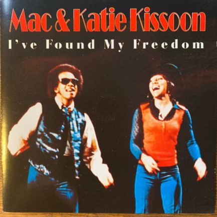 Mac And Katie Kissoon - I've Found My Freedom