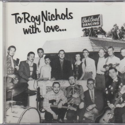 Kathy Robertson - To Roy Nichols With Love
