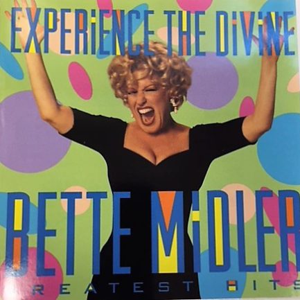 Bette Midler - Experience The Divine (Greatest Hits)