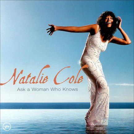 Natalie Cole - Ask A Woman Who Knows