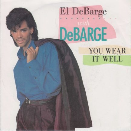 El DeBarge With DeBarge - You Wear It Well