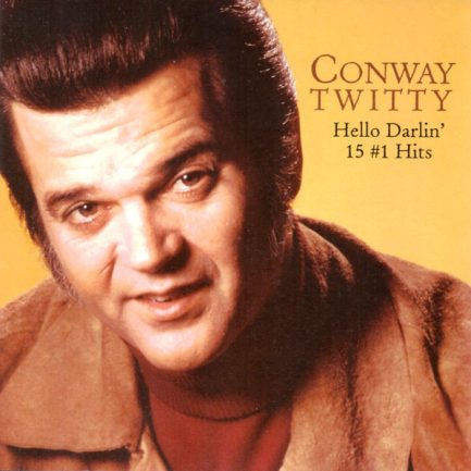 Conway Twitty - Hello Darlin' 15 #1 Hits