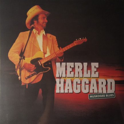 Merle Haggard - Muskogee Blues