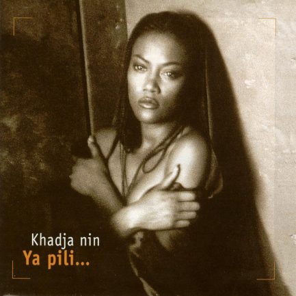 Khadja Nin - Ya Pili...