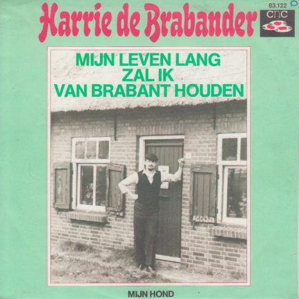 Harrie De Brabander - Mijn Leven Lang Zal Ik Van Brabant Houden