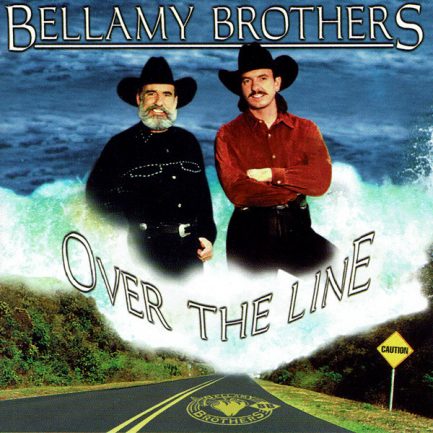 Bellamy Brothers - Over The Line