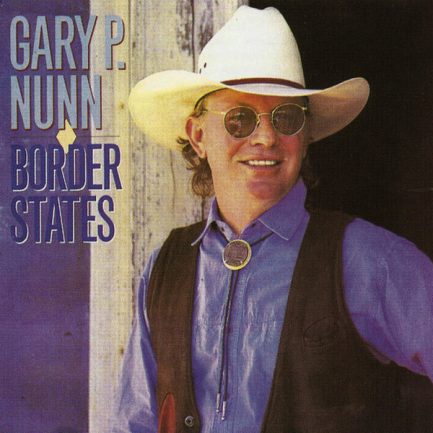 Gary P. Nunn - Border States